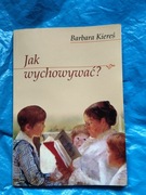 Książka Jak wychowywać ?2006rok