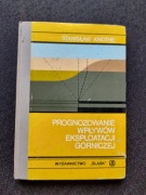 Górnictwo Prognozowanie wpływów eksploatacji górniczej Stanisaw Knothe