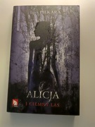 Jacek Piekara Alicja i ciemny las