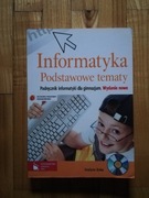 książka "Informatyka podstawowe tematy" Grażyna Koba