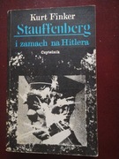 Stauffenberg i zamach na Hitlera  Kurt Finker