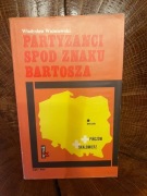 Partyzanci spod znaku Bartosza - W Ważniewski 