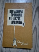 Kto zasypia spokojnie nie licząc baranów - Tadeusz Zimecki