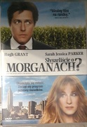 SŁYSZELIŚCIE O MORGANACH? FILM NA DVD 