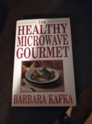 Barbara Kafka - The Healthy Microwave Gourmet