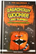 ZAGADKOWY WOOKIEE I JEGO TAJEMNICA - Tom Angleberger