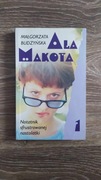 Ala Makota. Małgorzata Budzyńska