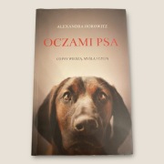 Oczami psa. Co psy wiedzą, myślą i czują - Alexandra Horowitz
