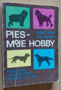 Pies – moje hobby – József Hajas, Pal Sarkany 
