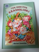 Tam gdzie żyją krasnoludki Michał Zaremba książka nowa duży format 