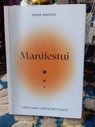 MANIFESTUJ I PRZYCIĄGAJ LEPSZĄ PRZYSZŁOŚĆ ROXIE NAFOUSI