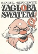 Henryk Sienkiewicz, Zagłoba swatem