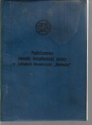 Zakłady Chemiczne Oświęcim Podstawowe zasady bezpi