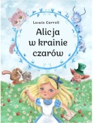 Alicja w krainie czarów, Lewis Carroll,  twarda NOWA