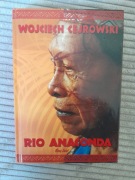 Wojciech Cejrowski, Rio Anaconda.