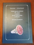 Polskie Sygnety Herbowe z XV - XX w. w kolekcji ... W. Hake D. Nowacki