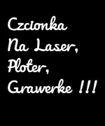 Czcionka na Laser, Grawerkę, Ploter