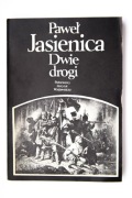 Paweł Jasienica - Dwie drogi