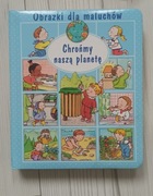 Obrazki dla maluchów. Chrońmy naszą planetę