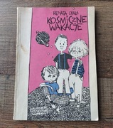 KOSMICZNE WAKACJE - RENATA OPALA