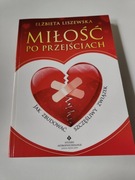 Miłość po przejściach Elżbieta Liszewska