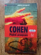 Leonard Cohen – kultowa powieść „Piękni przegrani”! Rarytas!