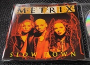 Metrix - Slow Down (Eurodance)