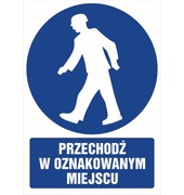 ZNAK: Przechodź w oznakowanym miejscu