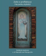 Zioła w profilaktyce i leczeniu otyłości Grzyby Inków Henryk Różański