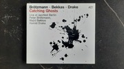 Brotzman Bekkas Drake - Catching Ghosts (ACT)