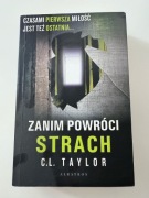 ZANIM POWRÓCI STRACH C.L. Taylor