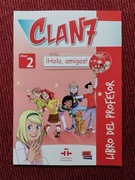 Clan 7 Con Hola Amigos Książka nauczyciela Poziom2