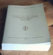 BIBLIOGRAFIA LITERATURY DLA DZIECI - 8617 POZYCJI