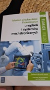 Montaz uruchamianie i konserwacja urządzeń i systemów mechatronicznych