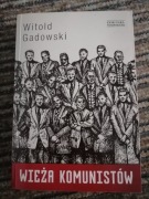 Wieża komunistów Witold Gadowski