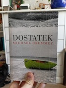 Michael Crummey - Dostatek