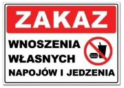 ZAKAZ WNOSZENIA WŁASNYCH NAPOJÓW I JEDZENIA restauracja hotel nie wnosić
