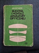 Budowa i montaż aparatury optycznej