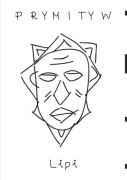 Prymityw - Tomasz Lipi Lipski