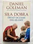 Daniel Goleman Siła Dobra