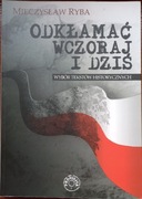 Odkłamać wczoraj i dziś, Mieczysław Ryba