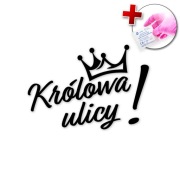 NAKLEJKA NA SAMOCHÓD AUTO LAPTOP - KRÓLOWA ULICY
