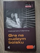Książka "Gra na cudzym boisku" Aleksandra Marinina 