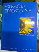 EDUKACJA ZDROWOTNA Barbara Woynarowska