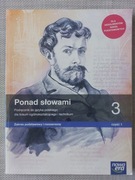 Ponad słowami 3 część 1 i 2 i Maturalne karty pracy 3 dla liceum i techniku