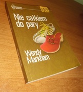 Wendy Markham –  Nie całkiem do pary