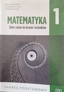 Matematyka 1. Zbiór zadań do liceów i techników