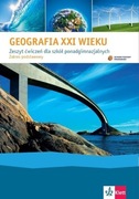 Geografia XXI wieku Zeszyt ćwiczeń 