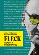 Fleck. Ocalony przez naukę - Anna Wacławik, Maria Ciesielska