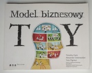 Model biznesowy TY - Clark, Osterwalder, Pigneur